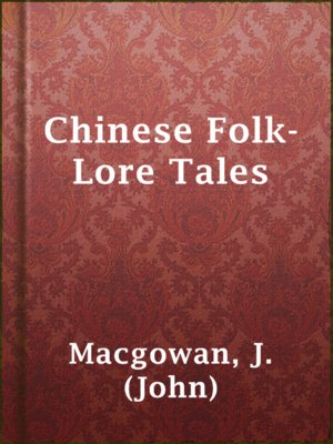 cover image of Chinese Folk-Lore Tales
